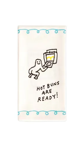 Hot Buns are Ready! Tea Towel